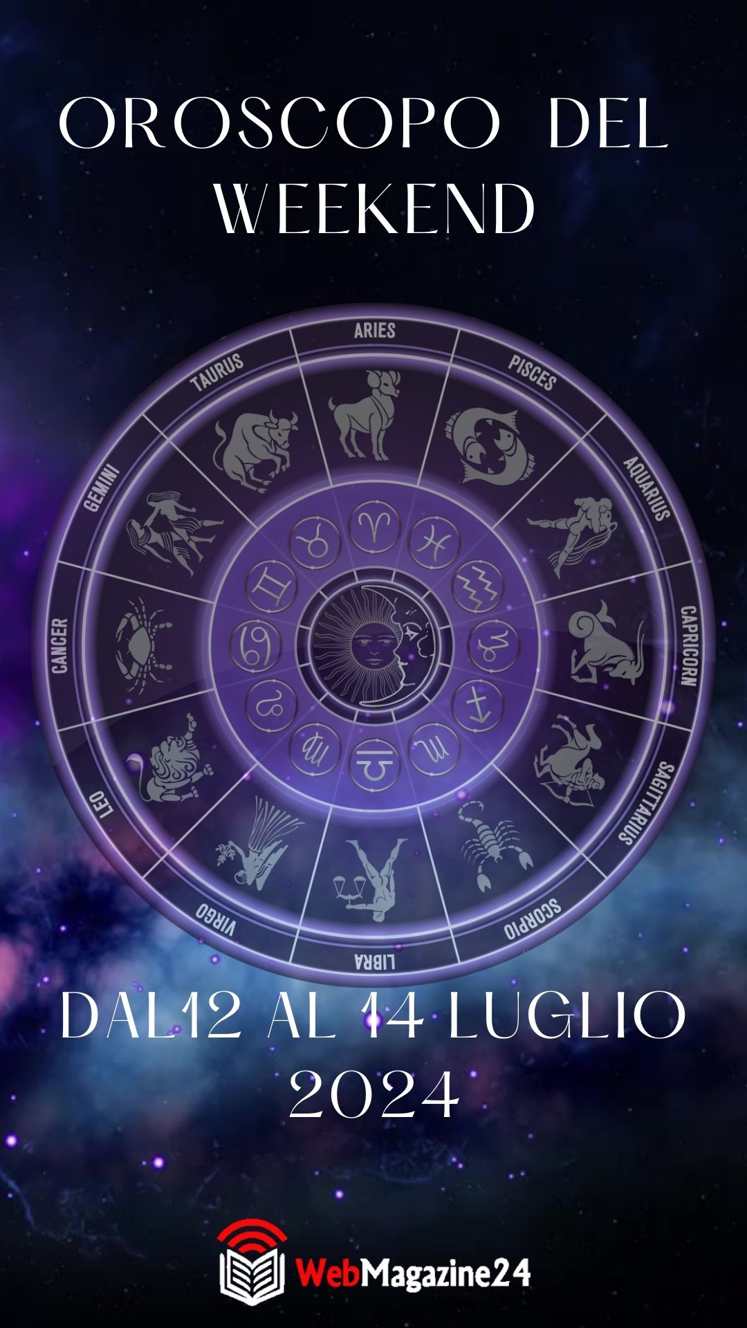 Oroscopo del weekend dal 12 al 14 Luglio 2024