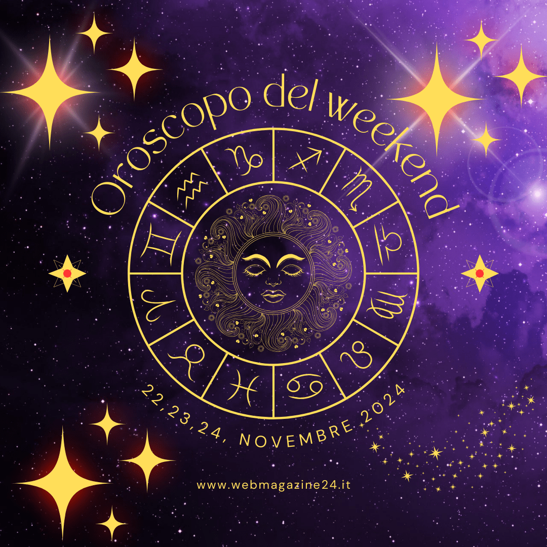 oroscopo weekend 22 - 24 novembre