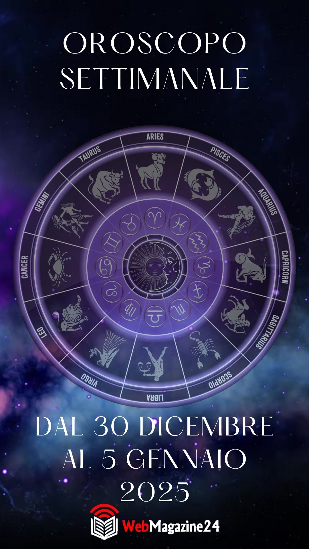 Oroscopo settimanale dal 30 Dicembre al 5 Gennaio 2025