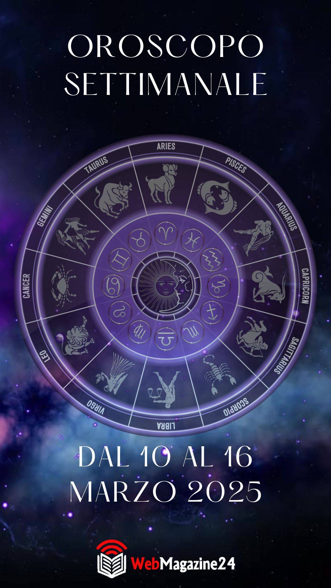 Oroscopo settimanale dal 10 al 16 Marzo 2025 segno per segno