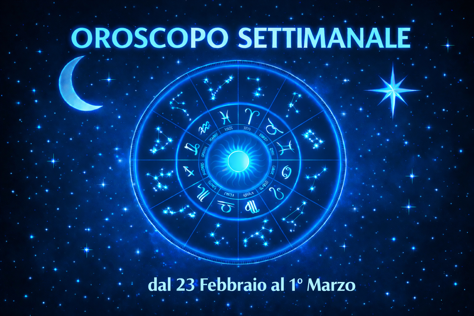 oroscopo settimanale dal 23 Febbraio al 1° Marzo 2026
